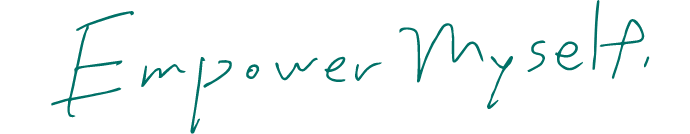 Empower myself,